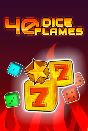 Бесплатная игра 40 Dice Flames   | SELECTOR KZ 