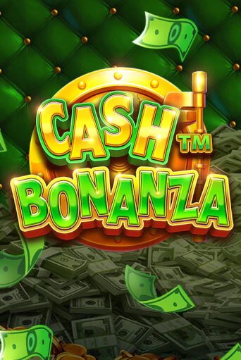 Бесплатная игра Cash Bonanza | SELECTOR KZ 