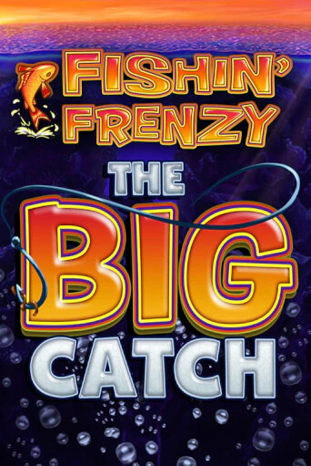 Бесплатная игра Fishin Frenzy The Big Catch | SELECTOR KZ 