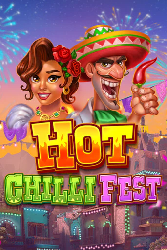 Бесплатная игра Hot Chilli Fest | SELECTOR KZ 