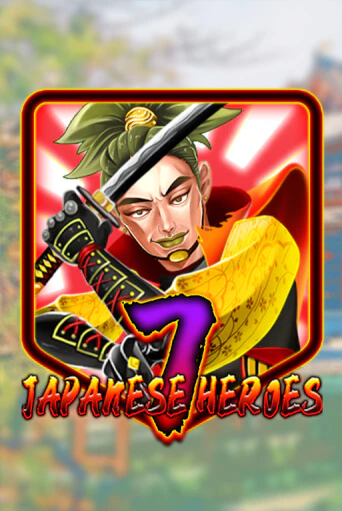 Бесплатная игра Japanese 7 Heroes | SELECTOR KZ 
