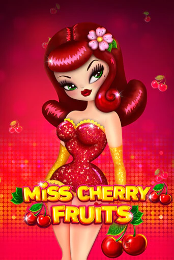 Бесплатная игра Miss Cherry Fruits | SELECTOR KZ 
