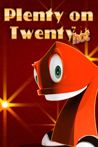 Бесплатная игра Plenty on Twenty Hot | SELECTOR KZ 