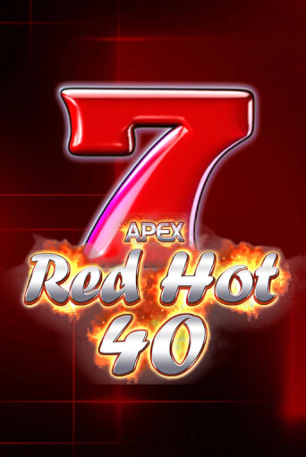 Бесплатная игра Red Hot 40 | SELECTOR KZ 