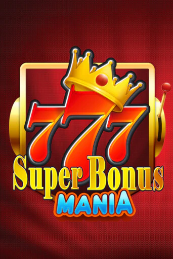 Бесплатная игра Super Bonus Mania | SELECTOR KZ 