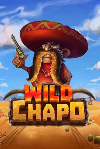 Бесплатная игра Wild Chapo | SELECTOR KZ 