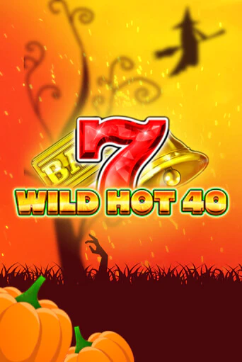 Бесплатная игра Wild Hot 40 Halloween | SELECTOR KZ 