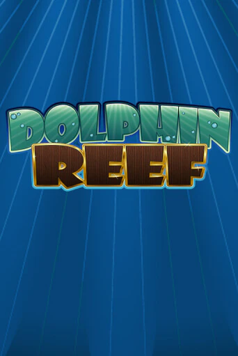 Бесплатная игра Dolphin Reef | SELECTOR KZ 