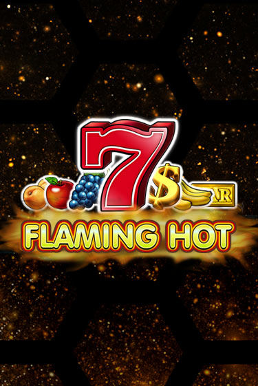 Бесплатная игра Flaming Hot | SELECTOR KZ 