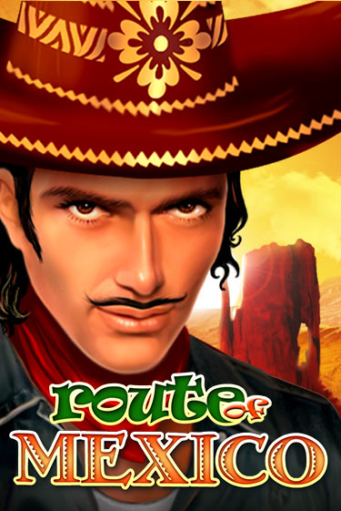 Бесплатная игра Route Of Mexico | SELECTOR KZ 