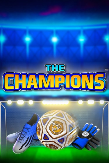 Бесплатная игра The Champions | SELECTOR KZ 